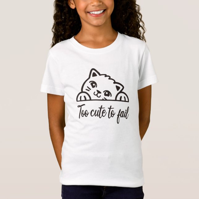 T-Shirt Trop mignon pour échouer (Devant)