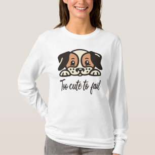 T-shirt Trop mignon pour échouer