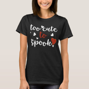 T-shirt trop mignon pour effrayer halloween