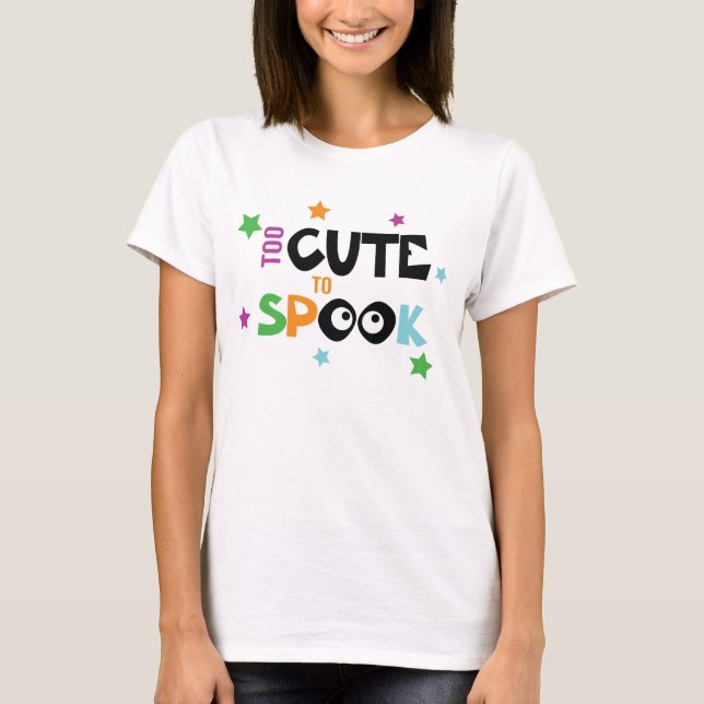 T-shirt trop mignon pour effrayer l'art du mot d'Halloween (Devant)