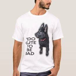 T-shirt Trop mignon pour être mauvais berger noir allemand