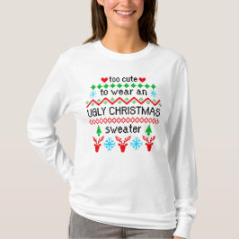 T-shirt Trop mignon pour porter un laide de Noël moche