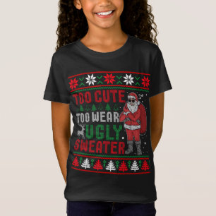 T-Shirt Trop mignon Pour Porter Un Vilain Sweater Mauvais 