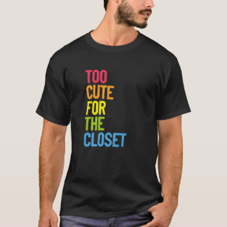 T-shirt Trop Mignonne Pour Le Closet Fier Lesbienne Gay Ra
