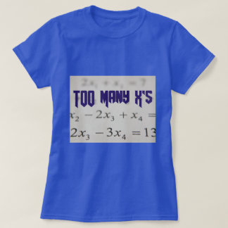 T-shirt trop nombreux X's Math Algebra enseignant
