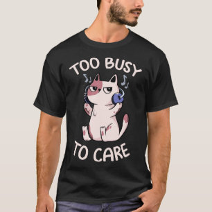 T-shirt Trop occupé pour être Antisocial Chat par Tobe Fon