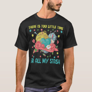 T-shirt Trop Peu De Temps Pour Tout Mon Tricot D'Étirement