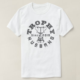 T-shirt Trophy Husband 2019