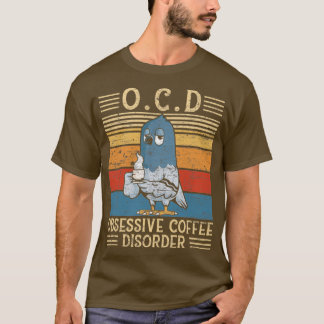T-shirt Trouble du café obsessionnel Pigeon Don 1
