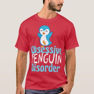 T-shirt Trouble obsessionnel des pingouins