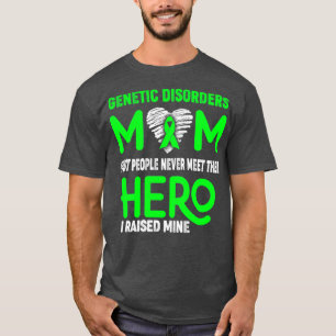 T-shirt Troubles génétiques Maman La plupart des gens ne r