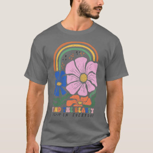T-shirt Trouvez La Beauté Dans Chaque Jour Inspirationnel