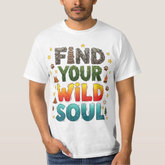 T-shirt Trouvez votre âme sauvage Camping aventure Extérie