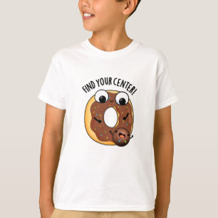 T-shirt Trouvez Votre Centre Funny Donut Pun Dark BG