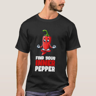 T-shirt Trouvez votre poivre intérieur Pun Yoga Zen Drôle 