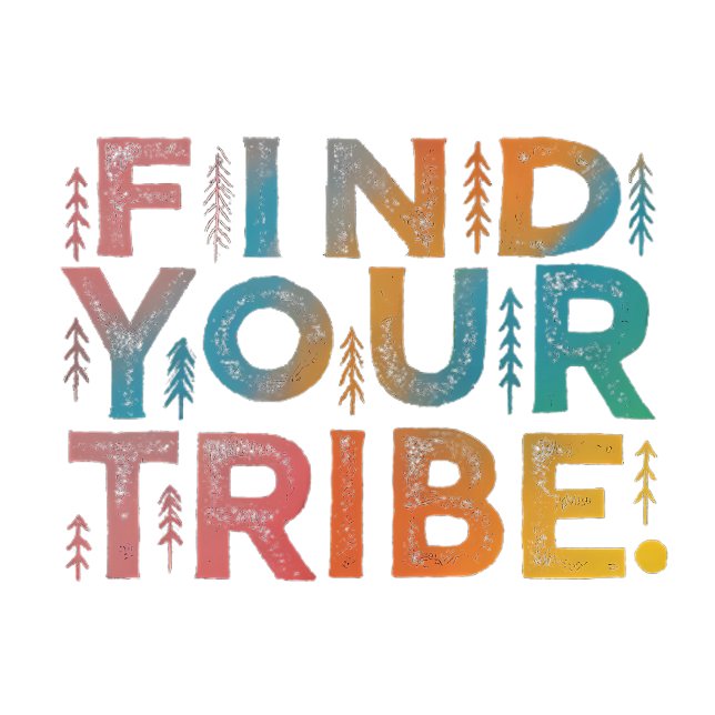 T-shirt Trouvez votre tribu (Find Your Tribe)