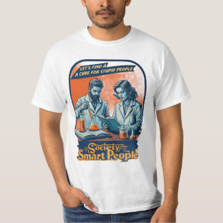 T-shirt Trouvons un remède pour les imbéciles