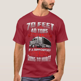 T-shirt Trucker 70 Pieds 40 Tonnes Fait Hell Suppository