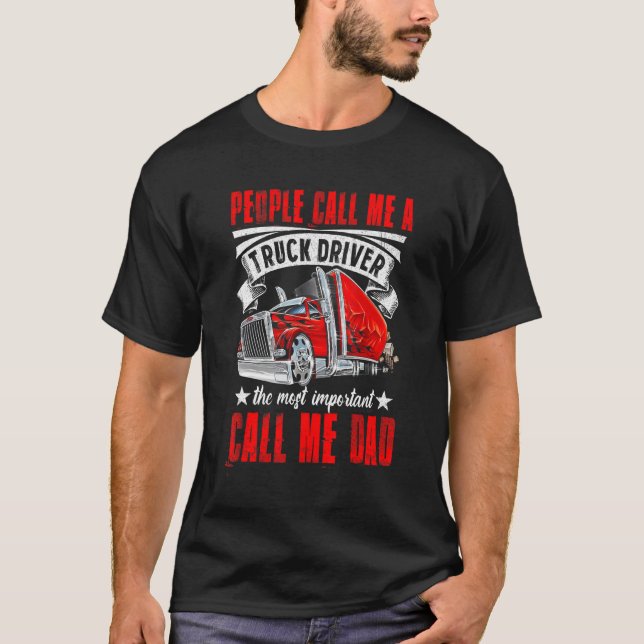 T-shirt Trucker Dad Father's Day People Call Me A Truck Dr (Devant)