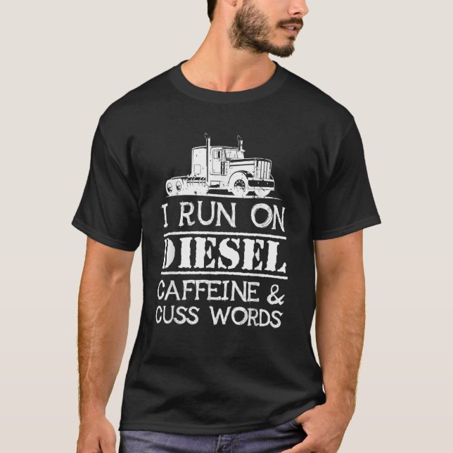 T-shirt Trucker Je cours sur Diesel caffeine Mots café sem (Devant)