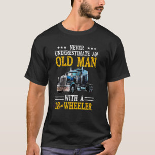 T-shirt Trucker Ne Sous-Estime Jamais Un Vieux Homme Avec