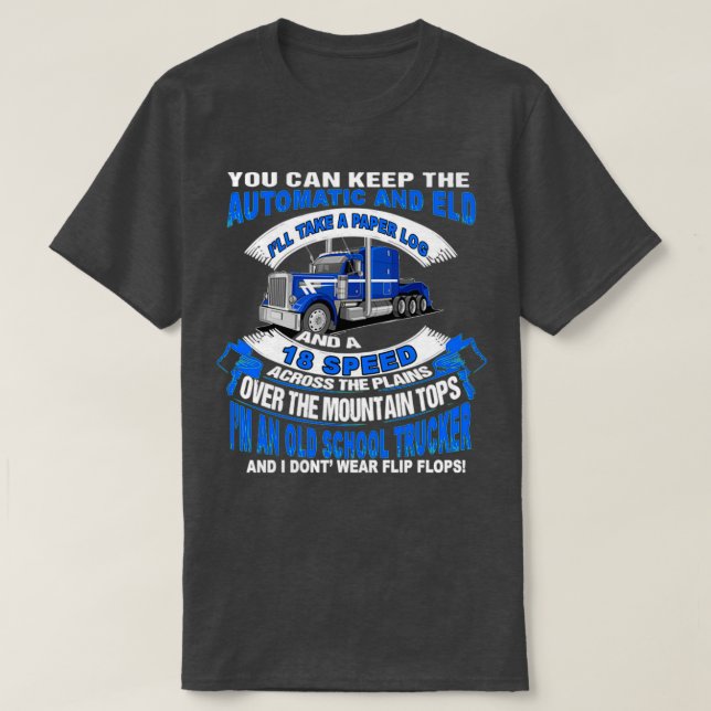 T-shirt Trucker vous pouvez garder l'automatique et ELD (Design devant)
