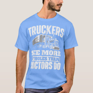 T-shirt Truckers Voir Plus Semi Truck Driver Trucke