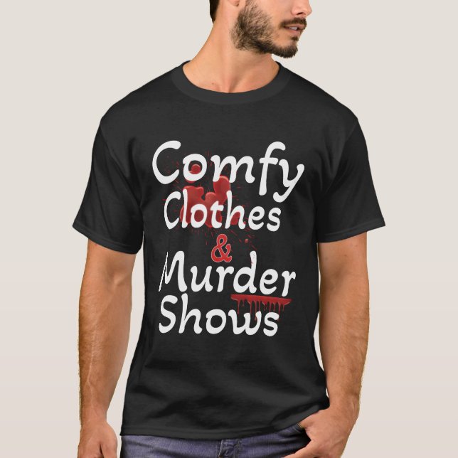T-shirt True Crime Comfy Clothes and Murder Shows for Myst (Devant)