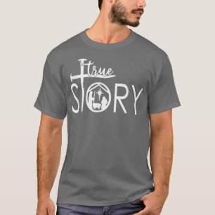 T-shirt True Story Merry Christmas