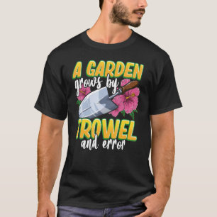 T-shirt Truelle de jardinage et erreur