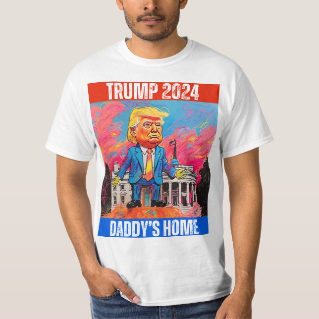 T-SHIRT TRUMP 2024 DADDY'S HOME (Devant)