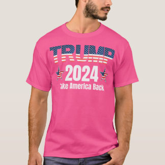 T-shirt Trump 2024 Trump Reprenez l'Amérique