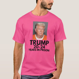 T-shirt Trump 20-24 Ans En Prison - Donald Trump Mugshot