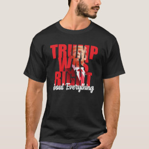 T-shirt Trump avait raison sur tout, anti Biden 