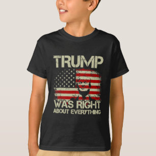 T-shirt Trump avait raison sur tout le drapeau américain