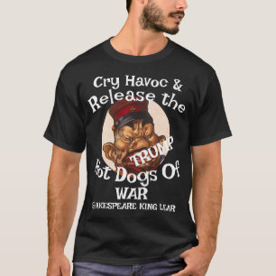 T-shirt Trump crie à l'havoc distribue hot dogs guerre chi