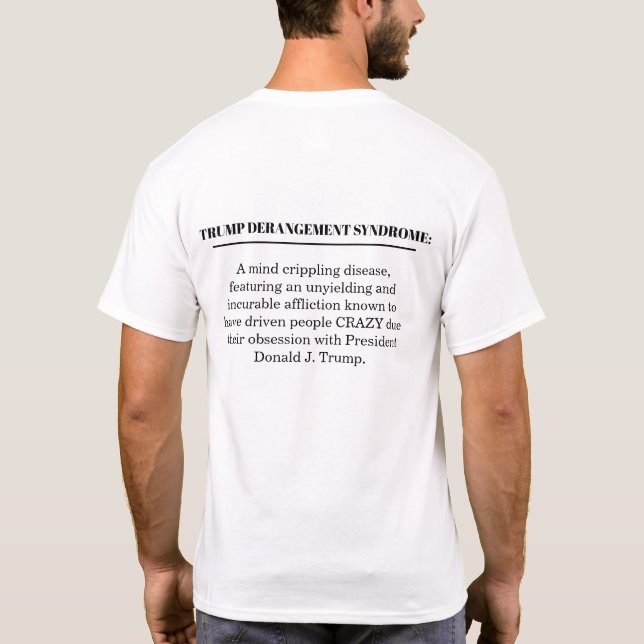 T-SHIRT TRUMP DERANGEMENT SYNDROME (Dos)