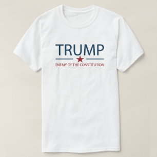 T-shirt Trump Ennemi De La Constitution Anti Trump L