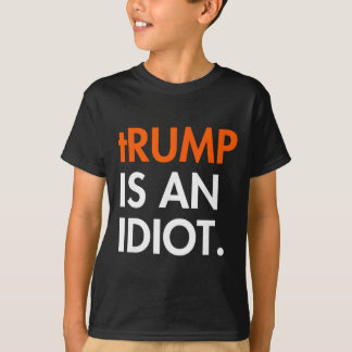 T-shirt Trump est un idiot 