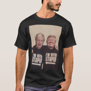 T-shirt Trump et Boris Johnson - I_m With Stupid