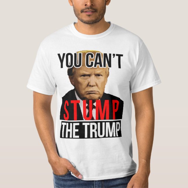 T-shirt Trump et Donald Trump 2024 : on ne peut pas l'arrê (Devant)