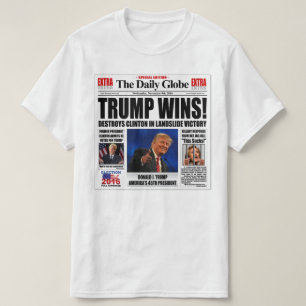 T-shirt Trump Gagne! Satire de journal anti-Clinton drôle