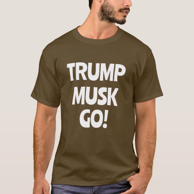 T-shirt Trump Musk Go ! Anti-Trump (Devant)
