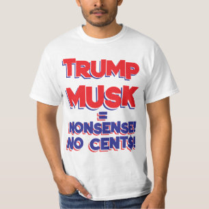 T-SHIRT TRUMP-MUSK NO CENTS