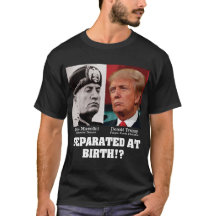 Trump Mussolini - Séparés à la naissance Anti-Trum