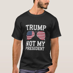 T-shirt Trump Pas Mon Président Anti-Trump