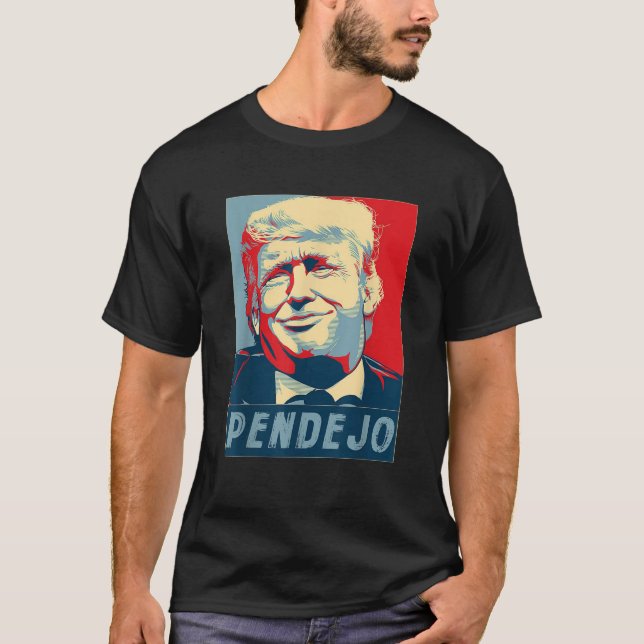 T-shirt Trump Pendejo Pas Mon Président N'Empêche T Shirt (Devant)
