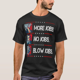 T-shirt Trump Plus D'Emplois Obama Pas D'Emplois Bill Clin