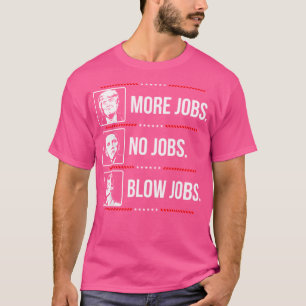 T-shirt Trump Plus D'Emplois Obama Pas D'Emplois Bill.Clin