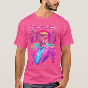 T-shirt Trump Président 2024 Tee Funny Daddy'S Home Trump